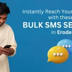 Instantly Reach Your Customers with These Bulk SMS Service in Erode