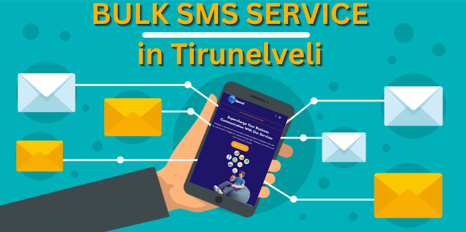 Tirunelveli’s Leading Bulk SMS Service Provider – Reach Customers Instantly